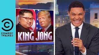 Donald Trump Is Kim Jong Un's “Fanboy Number 1" | The Daily Show With Trevor Noah