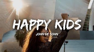 John De Sohn - Happy Kids (Lyrics)