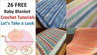 26 FREE Baby Blanket Crochet Tutorials - Let's Get Inspired!!