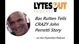 CRAZY John Perretti Story - Bas Rutten #LytesOut #UFC #OldSchoolMMA