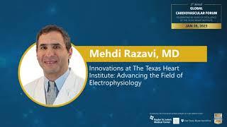 Innovations at The Texas Heart Institute: Advancing the Field of Electrophysiology