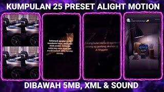 KUMPULAN 25 PRESET BASE ALIGHT MOTION TERBARU 2024 DIBAWAH 5MB