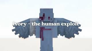 ivory - the human exploit