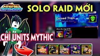 ANIME DEFENDERS - CÁCH SOLO RAID MỚI BẰNG UNITS MYTHIC SIÊU DỄ #11