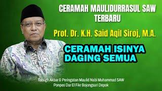 Prof. Dr. KH. Said Aqil Siroj, M.A. | Lecture on the birthday of the Prophet Muhammad SAW