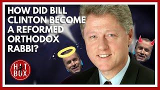 How Did Bill Clinton Become a Reformed Orthodox Rabbi?  - HITBOX! Podclip (from Episode 122)