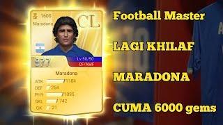 Football Master BERCANDA??? MARADONA CUMA 6000 GEMS?