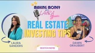 Making Money with Laura Sanders - "Real Estate Investing Tips" | Laura Sanders Real Estate