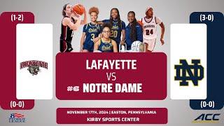 Lafayette vs No. 6 Notre Dame | NCAA Women's Basketball | 11.17.24