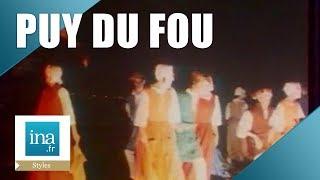 Puy du Fou : en coulisse | Archive INA