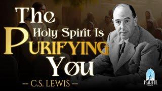 Is GOD PURIFYING YOU, Here the Hidden Signs | C.S Lewis