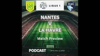 What are the key weaknesses affecting both Nantes and Le Havre's performances?