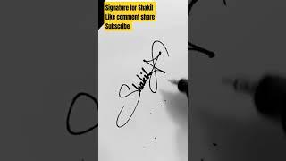 signature for Shakil #signature #vairalshort #namedesign