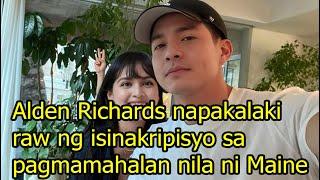 Alden Richards napakalaki raw ng isinakripisyo sa pagmamahalan nila ni Maine Mendoza