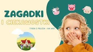 ZAGADKI I CIEKAWOSTKI| z audiobajki: "Tysia i Felcia - na wsi" | @BajkowePoddasze​