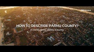 15 facts about Pärnu County