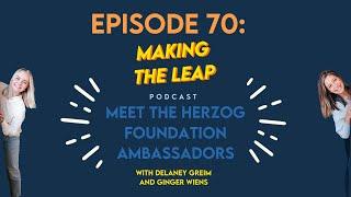 Meet the Herzog Foundation Ambassadors 
