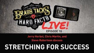 Brass Tacks Hard Facts LIVE! Episode 10 with Steve Robertson on Stretching for Success