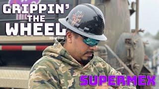 “SUPERMEX” Grippin’ the Wheel Season 3 Ep. 1