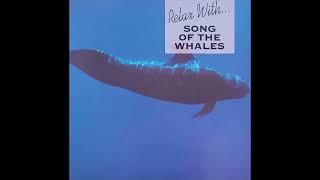 Relax With... Song of The Whales