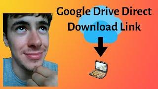 Google Drive Direct Download Link - How to Serve a Digital Download from Google Drive