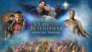 Journey To Bethlehem - Official Trailer