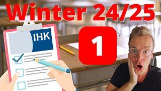 IHK PRÜFUNG WINTER 2024/2025 - DAS MUSST DU KÖNNEN TEIL 1