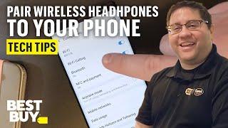 Pairing Wireless Headphones to Your Phone - Tech Tips from Best Buy