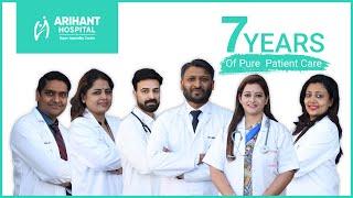 7 Years of pure patient care | Arihant Hospitals Dehradun