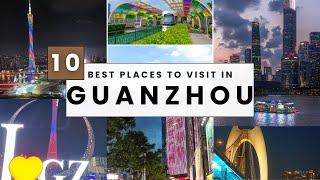 It's Time to Open Up About 10 places to visit in Guangzhou