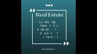 Luxury Real Estate | Elevating Luxury Real Estate Beyond Ordinary | Mr. Dab