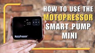 How to use the MotoPressor Smart Pump Mini Demo