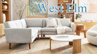 ***WEST ELM*** II STUNNING NEW DECOR 2023 II BEAUTIFUL HOME DECOR IDEAS II CREATING WITH MIMI