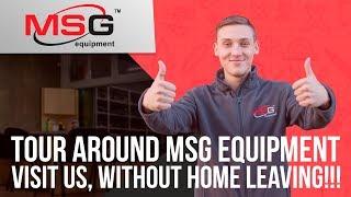 Come over to MSG Equipment (facilities tour)