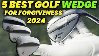 5 BEST GOLF WEDGE FOR FORGIVENESS 2024: How to Improve Golf with a Forgiving Wedge