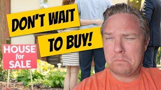 Think Twice Before Waiting for Lower Home Prices