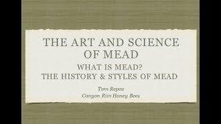 What is Mead, The History of Mead, and Styles of Mead