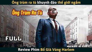 [Review Phim] Ông Trùm Ra Tù Khiến Cả Thế Giới Ngầm Đảo Loạn