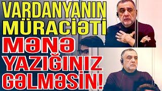 Vardanyanın Bakıdan ermənilərə müraciəti - Mənə yazığınız gəlməsin! - Media Turk TV