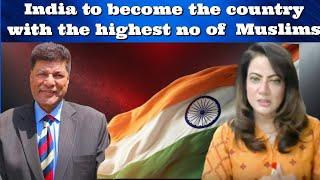 #WaseemAltaf #India to become the country with the highest Muslims