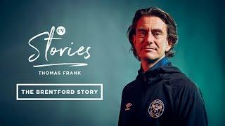 Thomas Frank • Why he went to Brentford, the club’s vision and journey to the Premier League