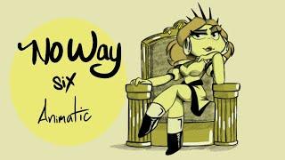 No way [Animatic] Six Musical