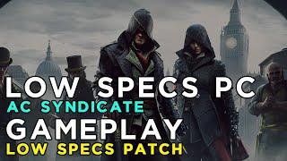 Assassin's Creed Syndicate 2015 - Ragnos1997 Low Specs Patch Gameplay