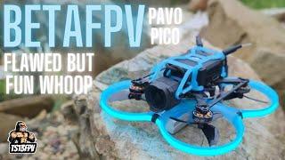 @BETAFPVHobby pavo pico . Fun but flawed