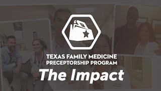 Texas Family Medicine Preceptorship Program | The Impact