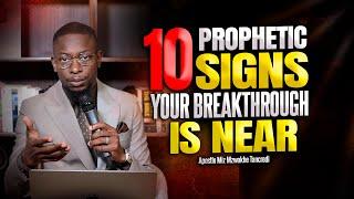 10 Prophetic signs your breakthrough is NEAR | Miz Mzwakhe Tancredi