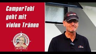 CamperTobi geht mit vielen Tränen