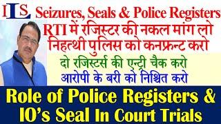 SEIZURE SEAL & POLICE REGISTERS FOR PROVING EVIDENCE IN CRIMINAL CASE IPC CRPC EVIDENCE ACT BNSS BNS