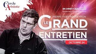 Grand Entretien de octobre 2024 : Pierre Yves Rougeyron