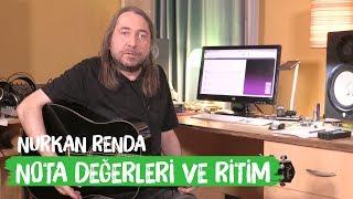 Nota Değerleri ve Ritim - Nurkan Renda ile Gitar Vlogları